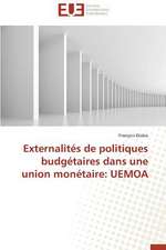 Externalites de Politiques Budgetaires Dans Une Union Monetaire: Uemoa