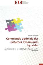 Commande Optimale Des Systemes Dynamiques Hybrides