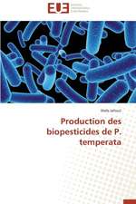 Production Des Biopesticides de P. Temperata: Le Cas Canadien