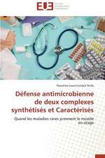 Defense Antimicrobienne de Deux Complexes Synthetises Et Caracterises