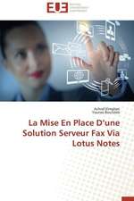 La Mise En Place D'Une Solution Serveur Fax Via Lotus Notes