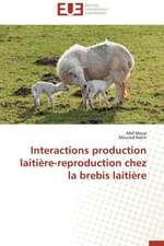 Interactions Production Laitiere-Reproduction Chez La Brebis Laitiere: Cas de La Savonnerie Nosa