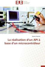 La réalisation d'un API à base d'un microcontrôleur