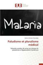 Paludisme Et Pluralisme Medical: Une Etude Transversale