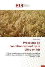 Processus de Conditionnement de La Biere En Fut: Une Etude Transversale