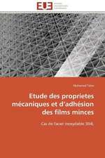 Etude Des Proprietes Mecaniques Et D Adhesion Des Films Minces: Analyse Du Roman Et Du Film