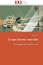 Ce Que Former Veut Dire: Le Defi de Madagascar