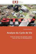 Analyse Du Cycle de Vie: Le Defi de Madagascar