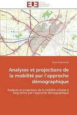 Analyses Et Projections de La Mobilite Par L Approche Demographique