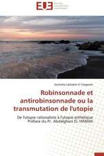 Robinsonnade Et Antirobinsonnade Ou La Transmutation de L'Utopie: Stabilite Et Diagnostic