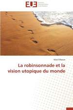 La Robinsonnade Et La Vision Utopique Du Monde: Stabilite Et Diagnostic