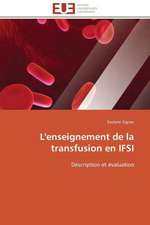 L'Enseignement de La Transfusion En Ifsi