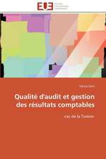 Qualite D'Audit Et Gestion Des Resultats Comptables