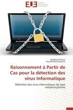 Raisonnement a Partir de Cas Pour La Detection Des Virus Informatique