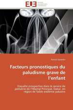 Facteurs Pronostiques Du Paludisme Grave de L Enfant: Discours Sur La Violence