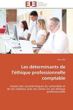 Les Determinants de L'Ethique Professionnelle Comptable: Mecanismes D'Action D'Additifs Fluores