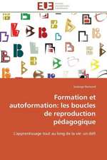 Formation Et Autoformation: Les Boucles de Reproduction Pedagogique