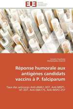 Reponse Humorale Aux Antigenes Candidats Vaccins A P. Falciparum: France Et Russie