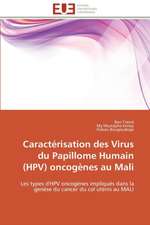 Caracterisation Des Virus Du Papillome Humain (Hpv) Oncogenes Au Mali