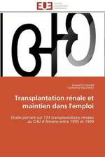 Transplantation Renale Et Maintien Dans L'Emploi: Peptide a Et Systemes de Reparation de L'Adn