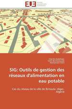 Sig: Outils de Gestion Des Reseaux D'Alimentation En Eau Potable