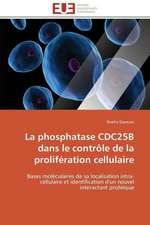 La Phosphatase Cdc25b Dans Le Controle de La Proliferation Cellulaire: Moll Flanders Et Roxana