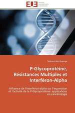 P-Glycoproteine, Resistances Multiples Et Interferon-Alpha: Analyse Des Actions Du Cilss Au Burkina Faso