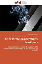 Le Desordre Des Iterations Chaotiques: Un Roman Atypique?