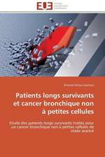 Patients Longs Survivants Et Cancer Bronchique Non a Petites Cellules: Le Cas de La Colombie