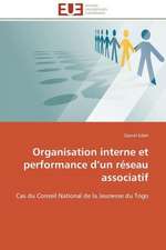 Organisation Interne Et Performance D Un Reseau Associatif: Cristaux Liquides