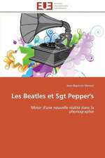 Les Beatles Et Sgt Pepper's: Cristaux Liquides