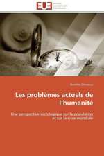 Les Problemes Actuels de L Humanite