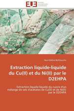 Extraction Liquide-Liquide Du Cu(ii) Et Du Ni(ii) Par Le D2ehpa: Une Voie Pour Le Developpement Durable