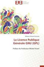 La Licence Publique Generale Gnu (Gpl)