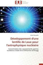 Developpement D'Une Lentille de Laue Pour L'Astrophysique Nucleaire: Etudes Et Analyse Des Signalisations