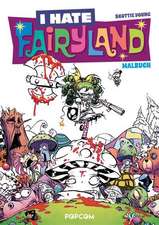 I hate Fairyland - Malbuch