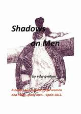 Shadows on Men