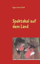 Spektakel auf dem Land