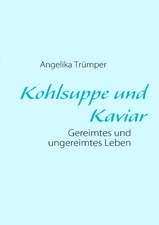 Kohlsuppe und Kaviar