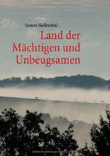 Land der Mächtigen und Unbeugsamen