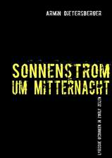 Sonnenstrom um Mitternacht