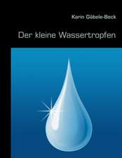 Der kleine Wassertropfen