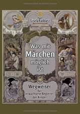 Was mit Märchen möglich ist