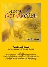 Unsere Kernlieder ... und mehr