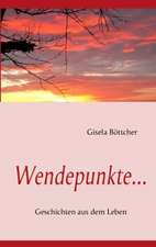 Wendepunkte...