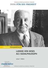 Ludwig von Mises als Sozialphilosoph