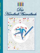 Das Handball Ausmalbuch