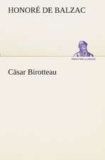 Casar Birotteau: Etudes Et Analyse Des Signalisations