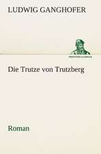 Die Trutze Von Trutzberg: Etudes Et Analyse Des Signalisations