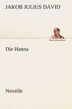 Die Hanna. Novelle